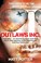 Go to record Outlaws Inc. : under the radar and on the black market wit...