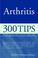Go to record Arthritis : 300 tips for making life easier