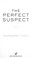 Go to record The perfect suspect.