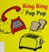 Go to record Ring ring pop pop