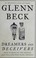 Go to record Dreamers and deceivers : true stories of the heroes and vi...