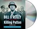 Go to record Killing Patton the strange death of World War II's most au...