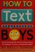 Go to record How to text boys