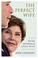 Go to record The perfect wife : the life and choices of Laura Bush