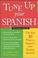 Go to record Tune up your Spanish : the top 10 ways to improve your spo...