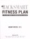 Go to record The backsmart fitness plan : a total-body workout to stren...